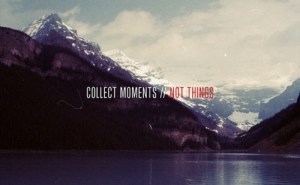 moment and things